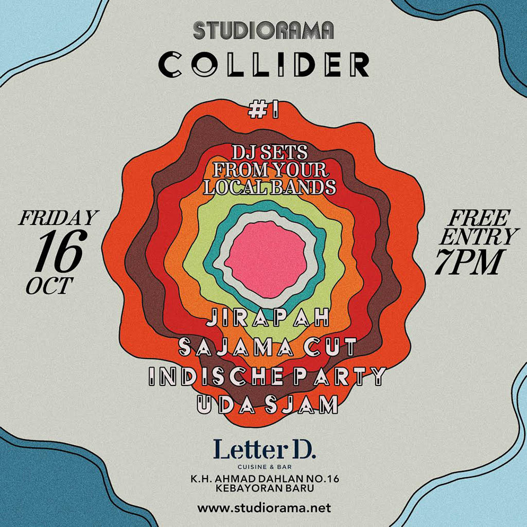 Collider feat DJ Sets of : Sajama Cut, Jirapah, Indische Party, & Udasjam