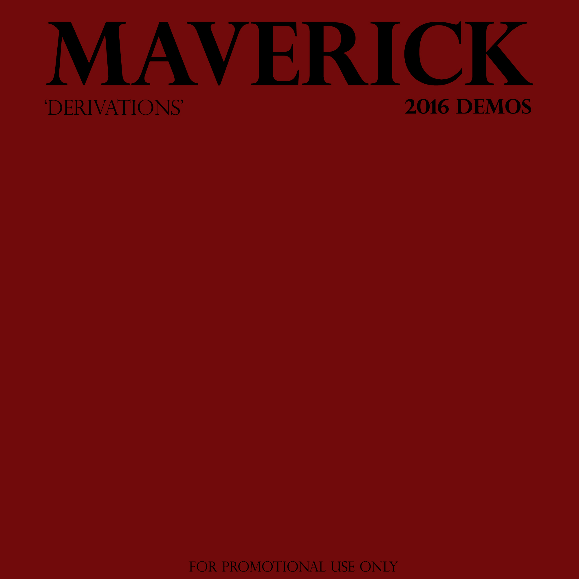 Maverick – Derivations (Demo 2016)