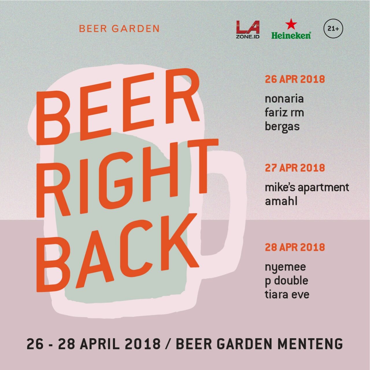 Beer Right Back • 26, 27, 28 April • Beer Garden Menteng, Jakarta